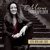 Manu Frauenfelder CD Ich Bin Am Zug