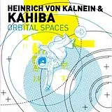 Heinrich von Kalnein & Kahiba CD Orbital Spaces