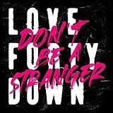 Love Forty Down LP (analog) Don T Be A Stranger (col. Vinyl)