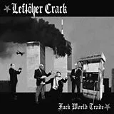 Leftover Crack Vinyl Fuck World Trade (Col. Vinyl)