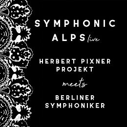 Herbert/Berline Pixner Projekt CD Symphonic Alps Live (special 2-disc Edition)