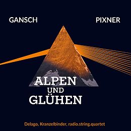 Herbert/Gansch,Thomas Pixner CD Alpen Und Gluhen