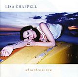 Lisa Chappell CD When Then Is Now