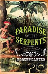 Livre Relié Paradise with Serpents de Robert Carver