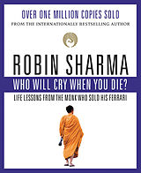 Broché Who Will Cry When You Die? de Robin Sharma