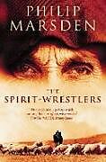 Couverture cartonnée The Spirit-Wrestlers de Philip Marsden