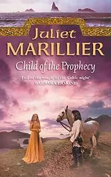 Kartonierter Einband Child of the Prophecy von Juliet Marillier