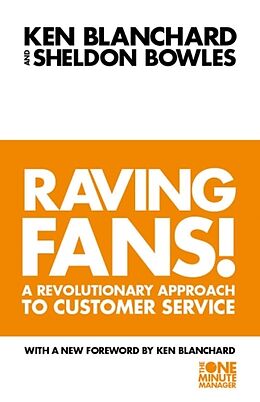 Couverture cartonnée The Raving Fans! de Kenneth Blanchard, Sheldon Bowles