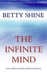 Couverture cartonnée The Infinite Mind de Betty Shine