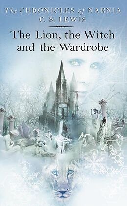 Kartonierter Einband The Chronicles of Narnia 2. The Lion, the Witch and the Wardrobe von Clive Staples Lewis