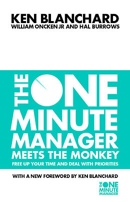 Kartonierter Einband The One Minute Manager Meets the Monkey von Ken Blanchard, William Oncken, Hal Burrows