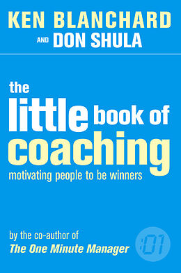 Couverture cartonnée The Little Book of Coaching de Blanchard Kenneth, Shula Don