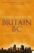 Taschenbuch Britain BC von Francis Pryor