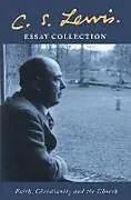 Kartonierter Einband C. S. Lewis Essay Collection von C. S. Lewis