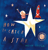 Kartonierter Einband How to Catch a Star. 20th Anniversary Edition von Oliver Jeffers