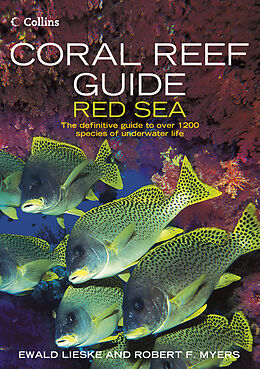 Couverture cartonnée Coral Reef Guide Red Sea de Ewald Lieske, Robert F. Myers