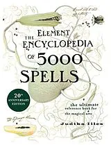Fester Einband The Element Encyclopedia of 5000 Spells von Judika Illes