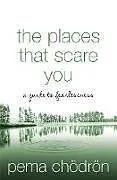 Kartonierter Einband The Places That Scare You von Pema Chödrön