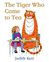 Couverture cartonnée The Tiger Who Came to Tea de Judith Kerr