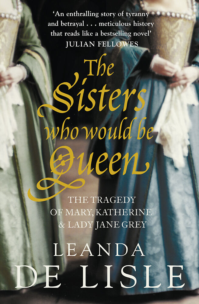 The Sisters Who Would be Queen