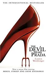 Kartonierter Einband (Kt) The Devil Wears Prada. Film Tie-In von Lauren Weisberger