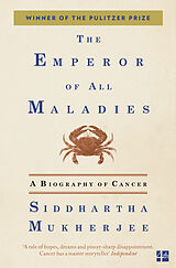 Couverture cartonnée The Emperor of All Maladies de Mukherjee Siddhartha