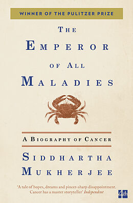 Couverture cartonnée The Emperor of All Maladies de Siddhartha Mukherjee