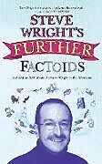 Kartonierter Einband Steve Wright's Further Factoids von Steve Wright