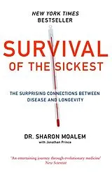 Kartonierter Einband Survival of the Sickest von Dr Sharon Moalem