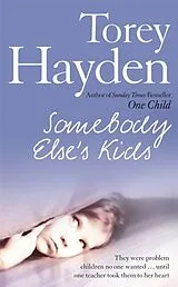 Kartonierter Einband Somebody Elses Kids von Torey Hayden