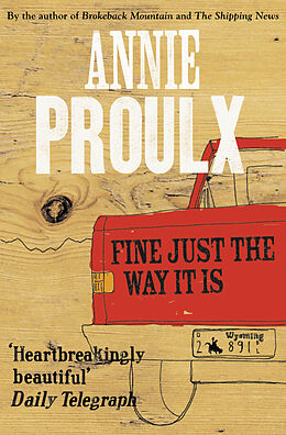 Poche format B Fine Just the Way it Is de Annie Proulx