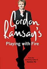 eBook (epub) Gordon Ramsay's Playing with Fire de Gordon Ramsay