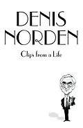 E-Book (epub) Clips From A Life von Denis Norden