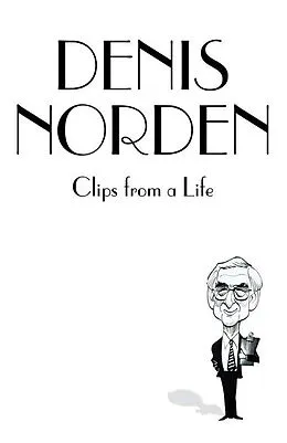 E-Book (epub) Clips From A Life von Denis Norden