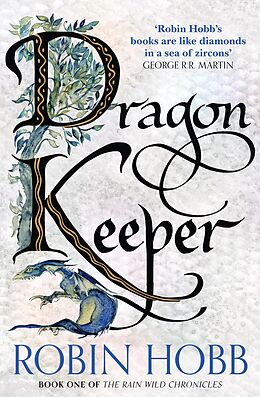 eBook (epub) Dragon Keeper (The Rain Wild Chronicles, Book 1) de Robin Hobb