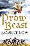 Kartonierter Einband The Prow Beast von Robert Low