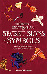 Couverture cartonnée The Element Encyclopedia of Secret Signs and Symbols de Nozedar Adele