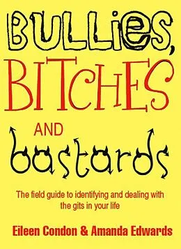 E-Book (epub) Bullies, Bitches and Bastards von Eileen Condon, Amanda Edwards