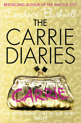 Poche format B The Carrie Diaries von Candace Bushnell