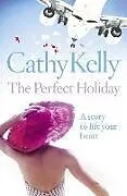 Kartonierter Einband The Perfect Holiday von Kelly Cathy