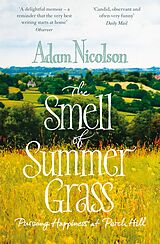 eBook (epub) Smell of Summer Grass: Pursuing Happiness - Perch Hill 1944-2011 de Adam Nicolson