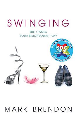 E-Book (epub) Swinging: The Games Your Neighbours Play von Mark Brendon