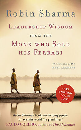 Couverture cartonnée Leadership Wisdom from the Monk Who Sold His Ferrari de Sharma Robin