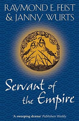 Poche format B Servant of the Empire von Raymond E.; Wurts, Janny Feist