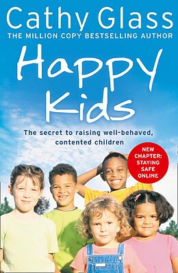 eBook (epub) Happy Kids: The Secrets to Raising Well-Behaved, Contented Children de Cathy Glass