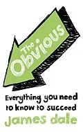 E-Book (epub) Obvious: Everything You Need to Know to Succeed von James Dale