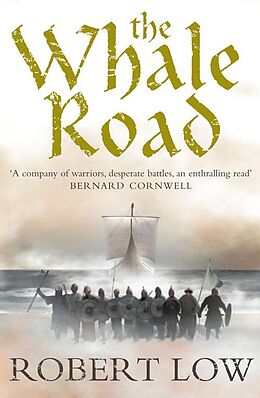 E-Book (epub) Whale Road (The Oathsworn Series, Book 1) von Robert Low
