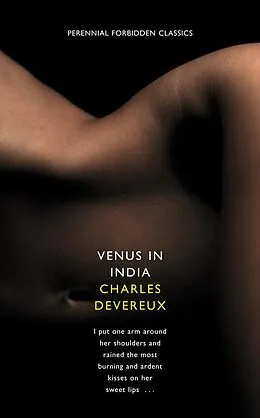 E-Book (epub) Venus in India (Harper Perennial Forbidden Classics) von Charles Devereaux