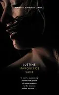 E-Book (epub) Justine (Harper Perennial Forbidden Classics) von Marquis de Sade