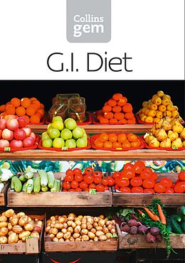 E-Book (epub) GI: How to succeed using the Glycemic Index diet (Collins Gem) von Collins